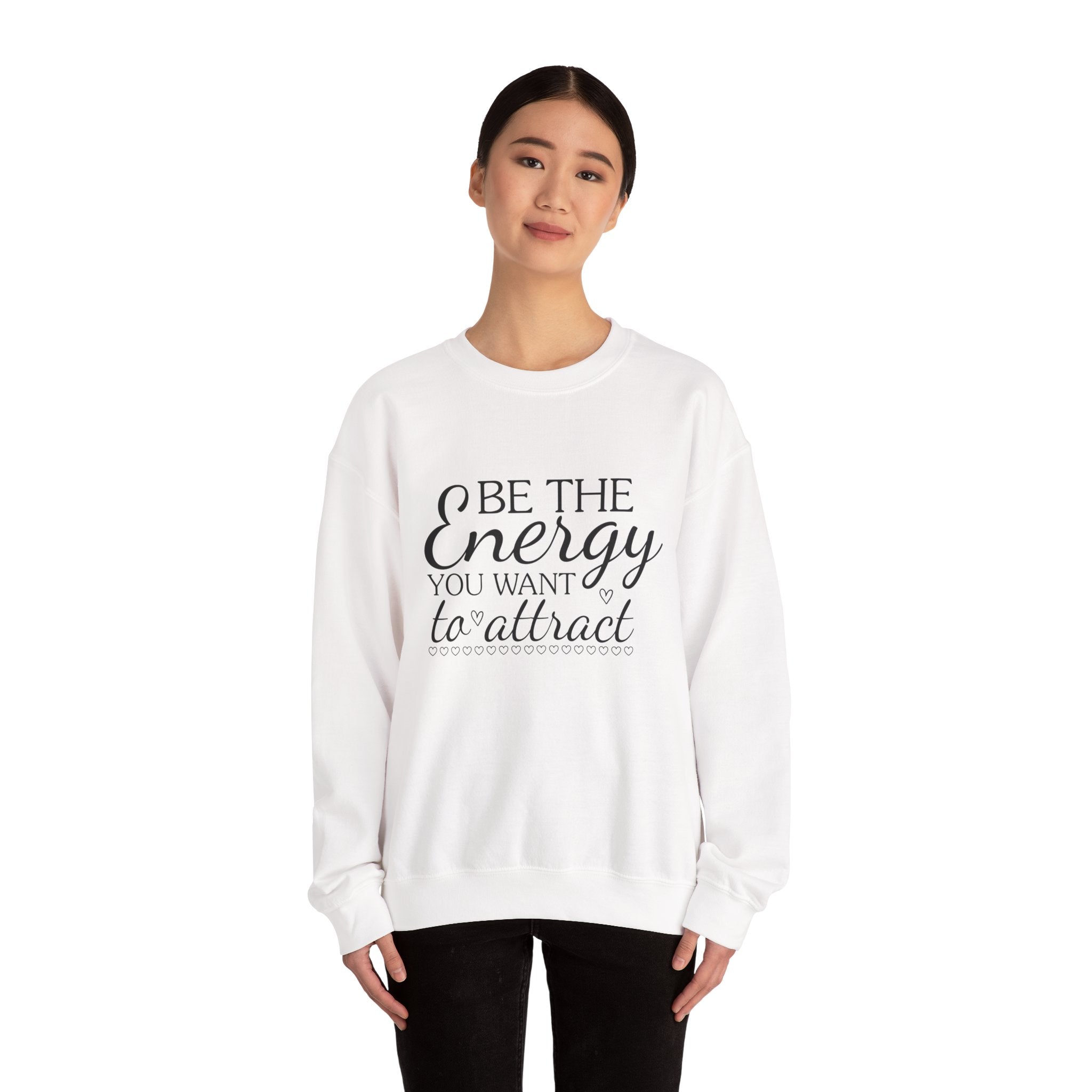 Be the Energy – Motivational Crewneck Sweatshirt
