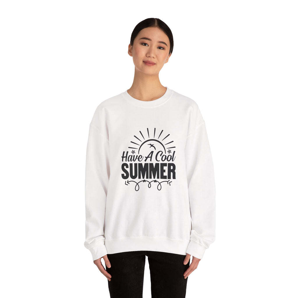 Have A Cool Summer – Summer Crewneck Sweatshirt