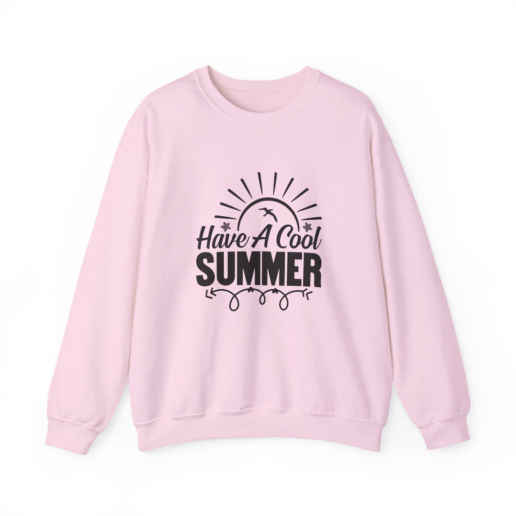 Have A Cool Summer – Summer Crewneck Sweatshirt