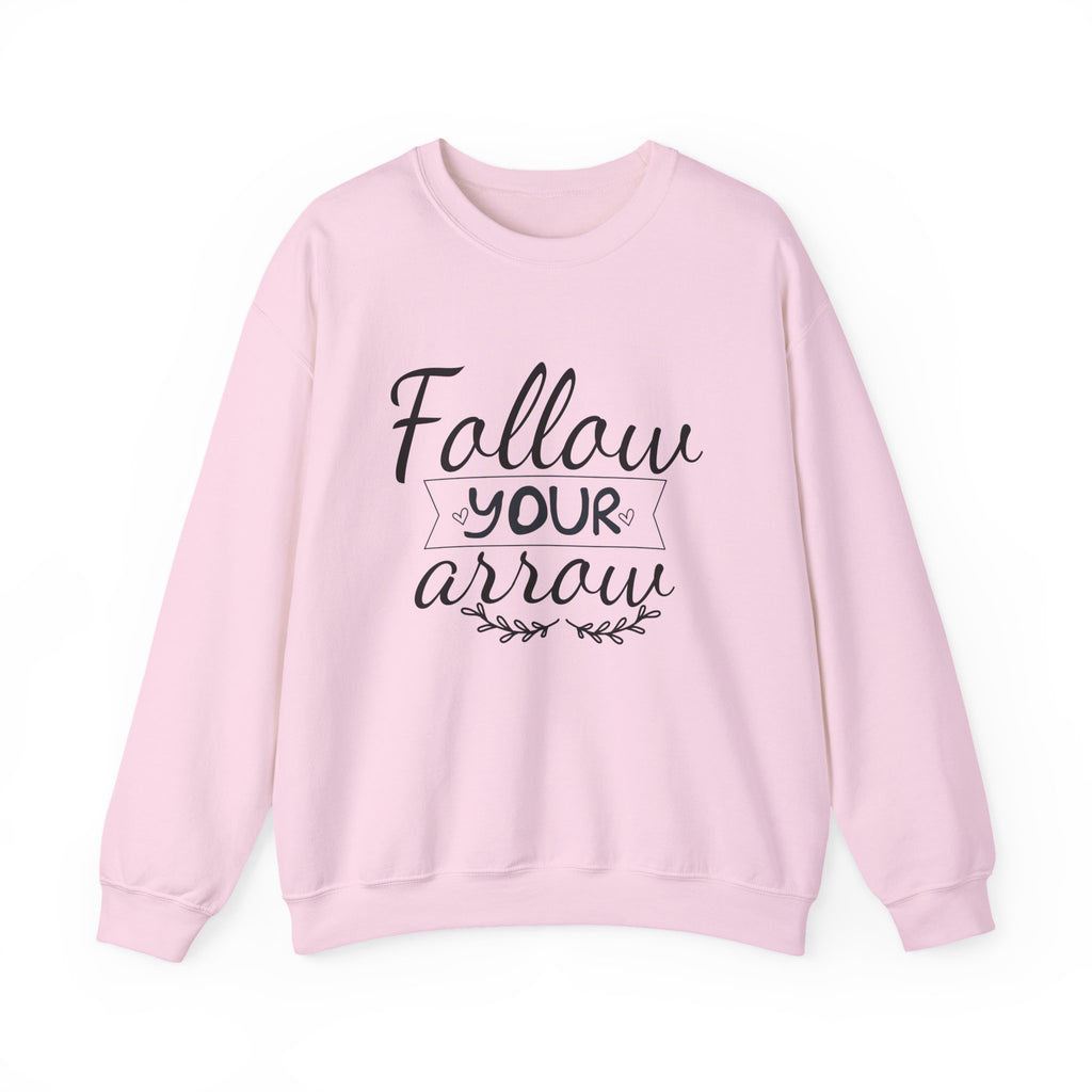 Follow Your Arrow – Motivational Crewneck Sweatshirt