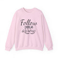 Follow Your Arrow – Motivational Crewneck Sweatshirt