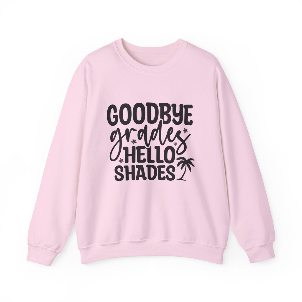 Goodbye Grades Hello Shades- Summer Crewneck Sweatshirt