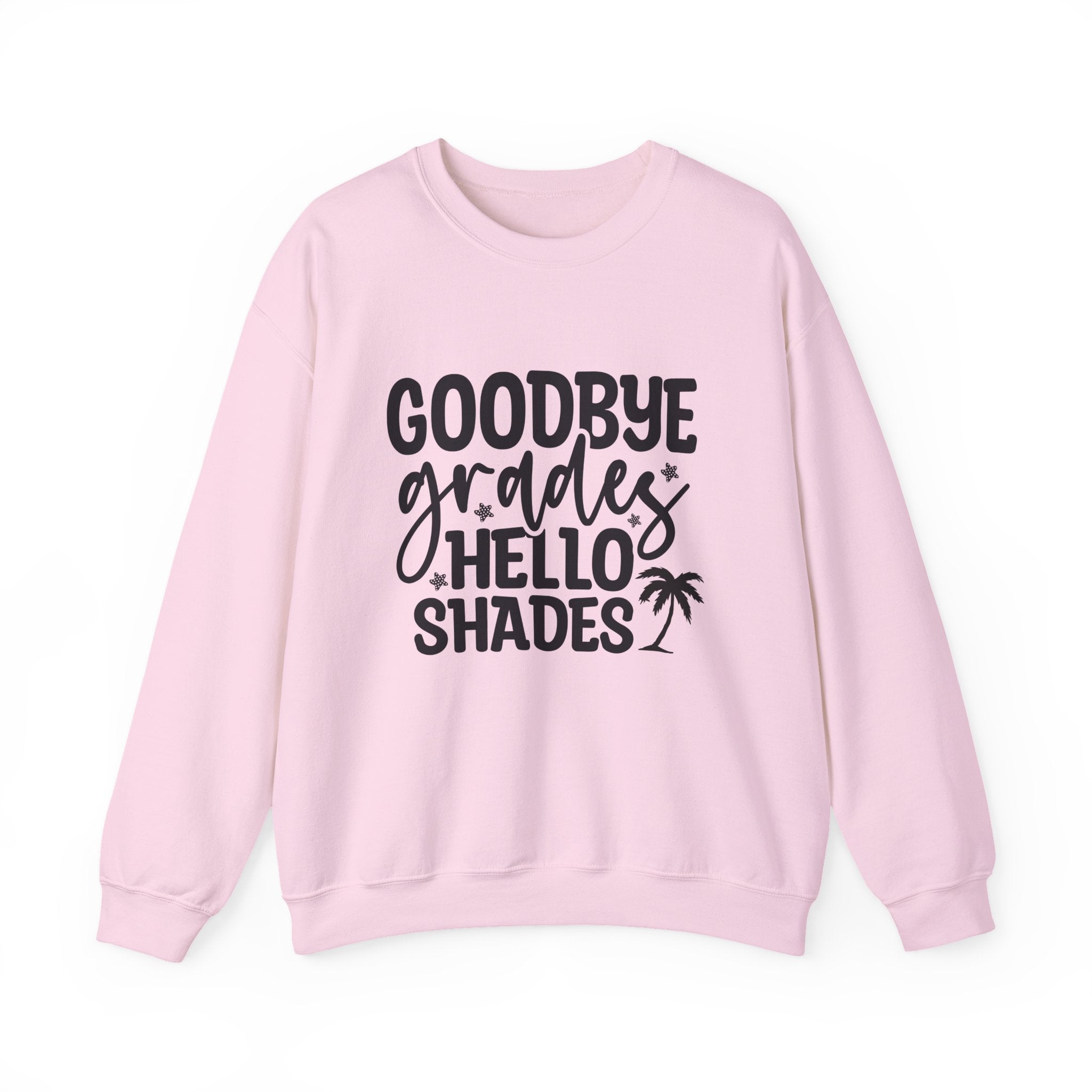Goodbye Grades Hello Shades- Summer Crewneck Sweatshirt