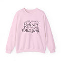 Dear Person Behind Me, You Are Amazing — Motivational Crewneck Sweatshirt