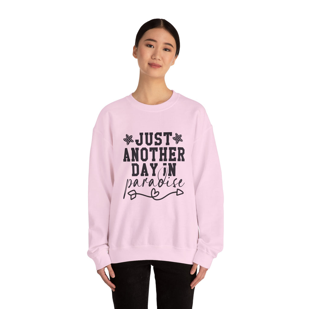 Just Another Day in Paradise — Summer Crewneck Sweatshirt